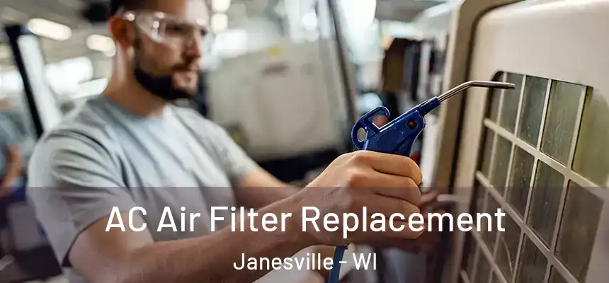 AC Air Filter Replacement Janesville - WI