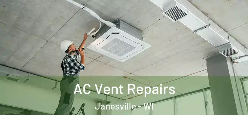 AC Vent Repairs Janesville - WI