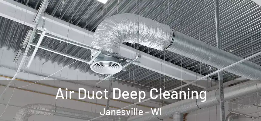 Air Duct Deep Cleaning Janesville - WI