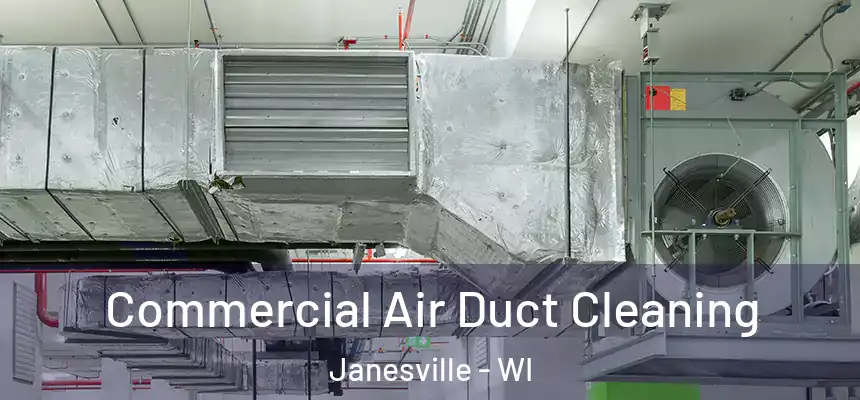 Commercial Air Duct Cleaning Janesville - WI