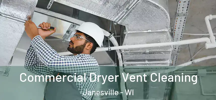 Commercial Dryer Vent Cleaning Janesville - WI