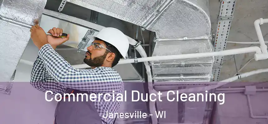 Commercial Duct Cleaning Janesville - WI