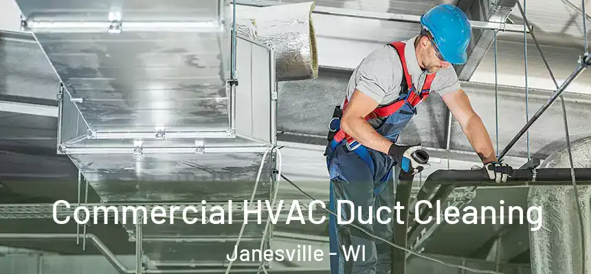 Commercial HVAC Duct Cleaning Janesville - WI