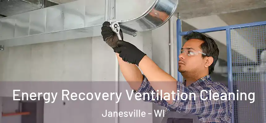Energy Recovery Ventilation Cleaning Janesville - WI