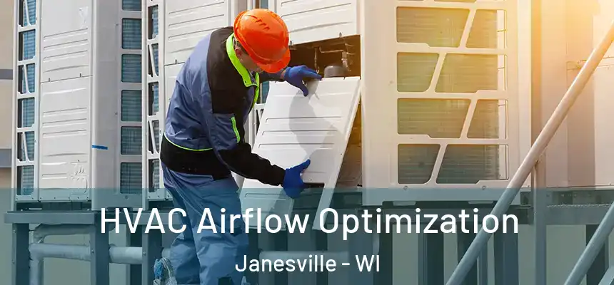 HVAC Airflow Optimization Janesville - WI