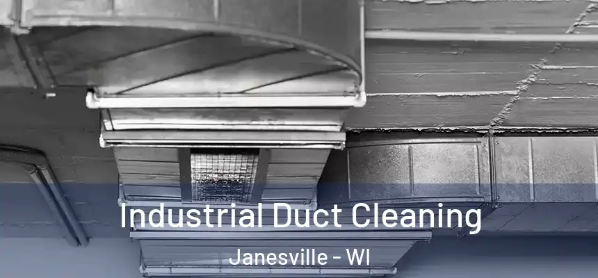 Industrial Duct Cleaning Janesville - WI