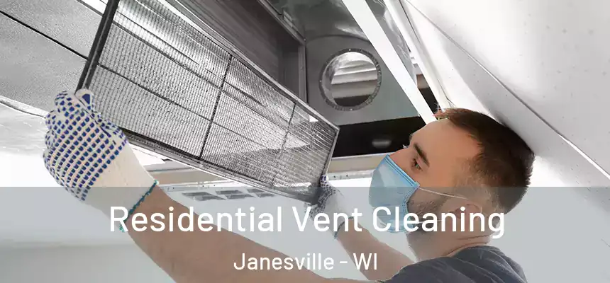 Residential Vent Cleaning Janesville - WI