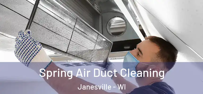 Spring Air Duct Cleaning Janesville - WI