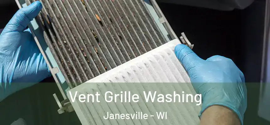 Vent Grille Washing Janesville - WI